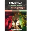 Effective Group Work with Young People