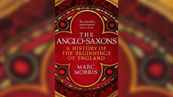 anglo-saxons-marc-morris-1