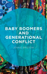 'Baby Boomers and Generational Conflict' by Jennie Bristow
